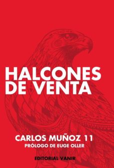 Libro Halcones de Venta - Carlos Muñoz marketing neuromarketing neuroventas clientes mexico i11 digital i11 negocio digital